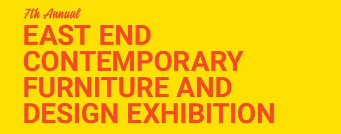 East End Contemporary Furniture and Design Exhibition
